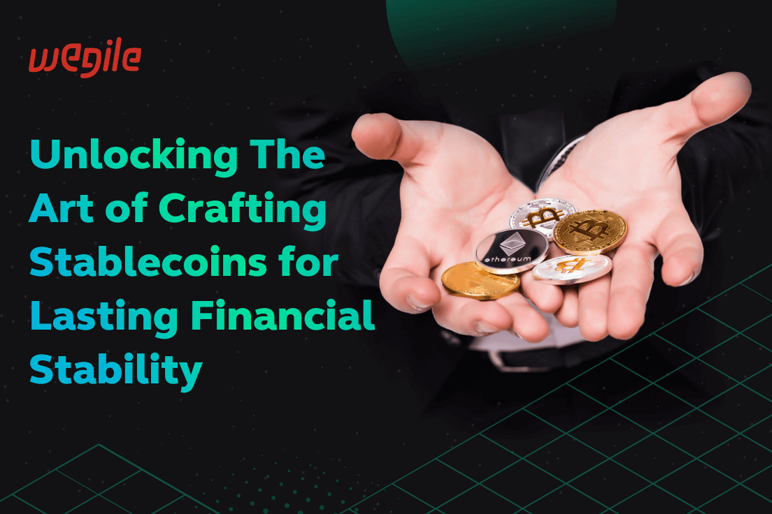 Unlocking-The-Art-of-Crafting-Stablecoins-for-Lasting-Financial-Stability