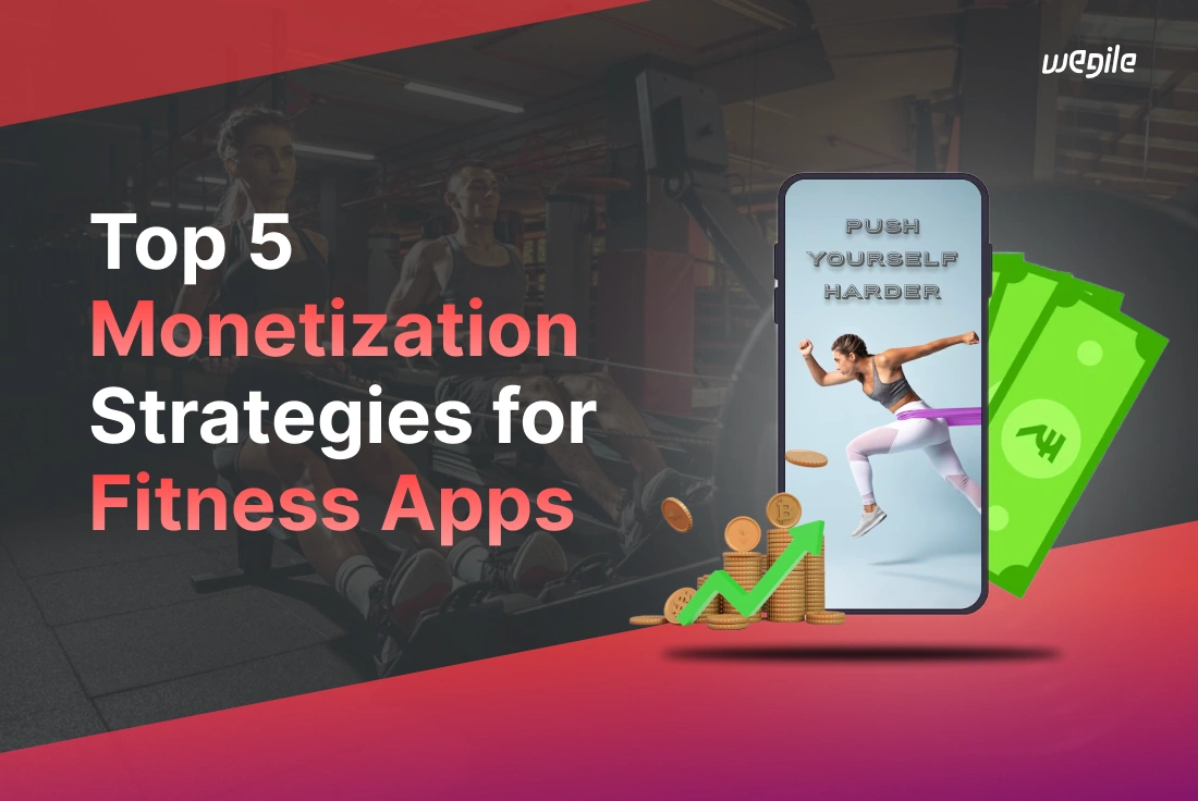 top-5-monetization-strategies-for-finess-apps-blog-feature-image